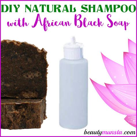 DIY African Black Soap Shampoo | Homemade Recipe - beautymunsta