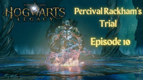 Hogwarts Legacy Episode Percival Rackham S Trial Youtube