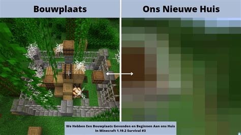 We Hebben Een Bouwplaats Gevonden En Beginnen Aan Ons Huis In Minecraft