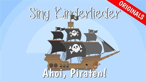 Ahoi Piraten Das Piraten Lied Kinderlieder Zum Mitsingen EMMALU