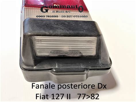 Fiat 127 Seconda Serie C CL L 77 82 Fanale Posteriore Dx Altissimo 33