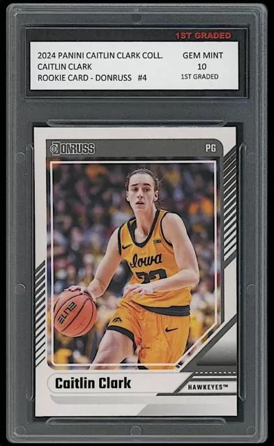 Caitlin Clark 2024 Panini Collection Wnba 1st Graded 10 Donruss Rookie