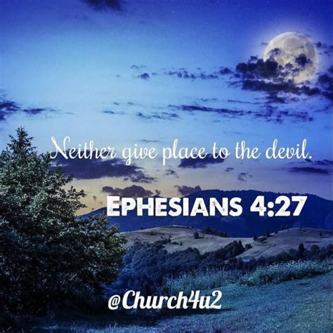 Ephesians 4 27 Neither Give Place To The Devil Bible Verse