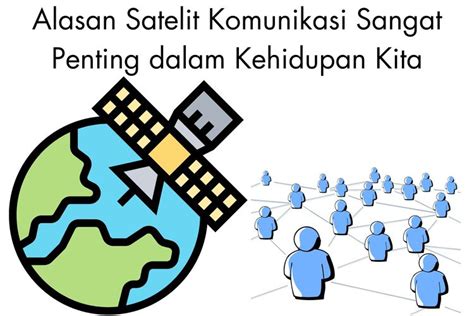 Foto Alasan Satelit Komunikasi Sangat Penting Dalam Kehidupan Kita