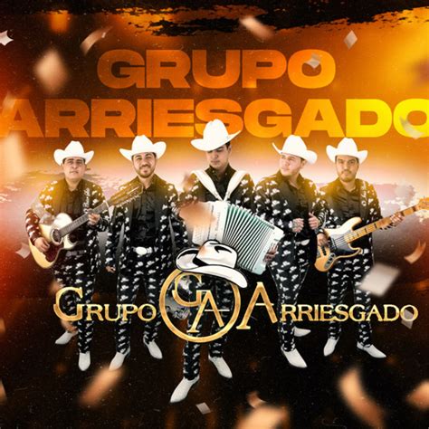 Grupo Arriesgado Letras Musica