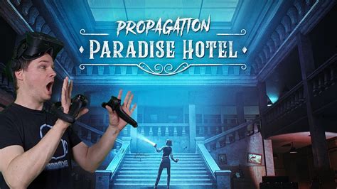 Propagation Paradise Hotel An Atmospheric Horror Adventure In Vr