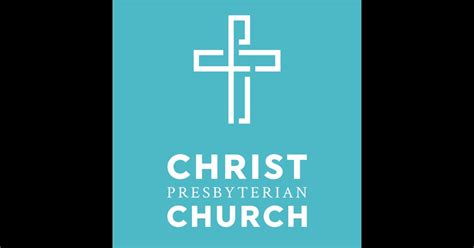 Christ Presbyterian Church by Christ Presbyterian Church on iTunes