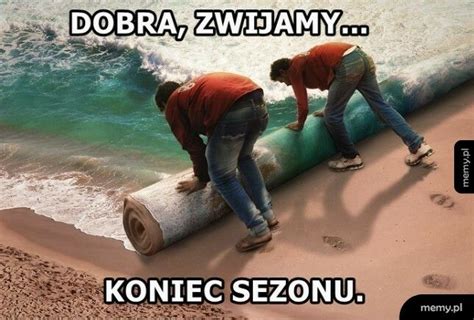 Koniec Sezonu Memy Pl