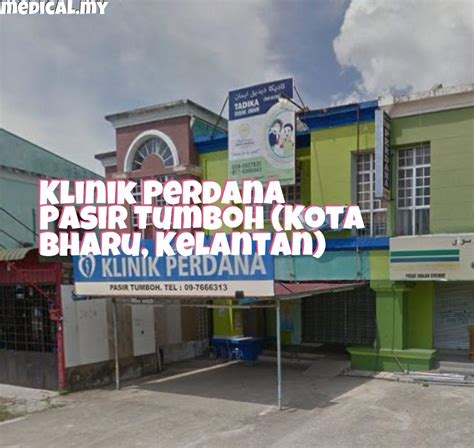 Klinik Perdana Pasir Tumboh Kota Bharu Kelantan