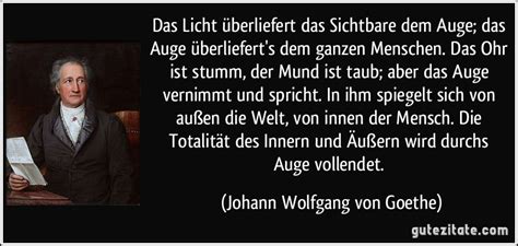 Das Licht überliefert das Sichtbare dem Auge das Auge