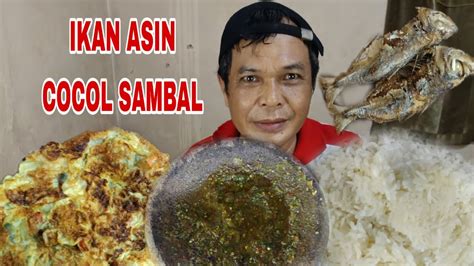 Mukbang Ikan Asin Telor Dadar Pake Sambal Hijau Mercon Youtube