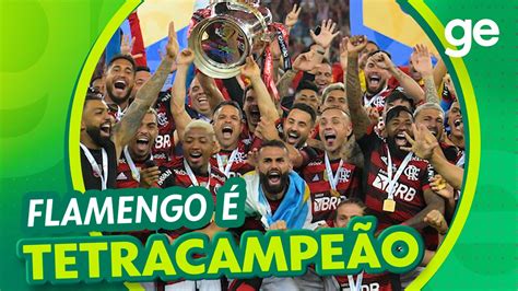 É TETRA FLAMENGO É CAMPEÃO DA COPA DO BRASIL 2022 ge globo YouTube