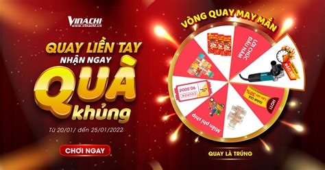 Quay Liền Tay Nhận Ngay Quà Khủng Cùng Vinachi