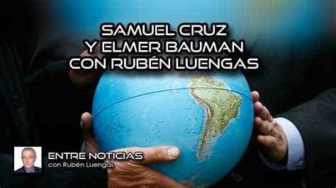 Samuel Cruz Y Elmer Bauman Con Rub N Luengas Encontacto Envivo