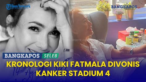 Kronologi Kiki Fatmala Divonis Kanker Stadium Kini Meninggal Dunia