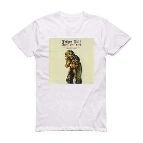 Jethro Tull Aqualung Live Album Cover T Shirt White Album Cover T Shirts