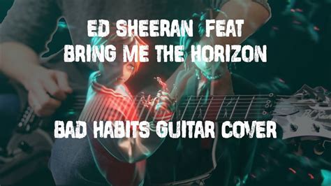 Ed Sheeran Ft Bring Me The Horizon Bad Habits Guitar Cover Bc Rich