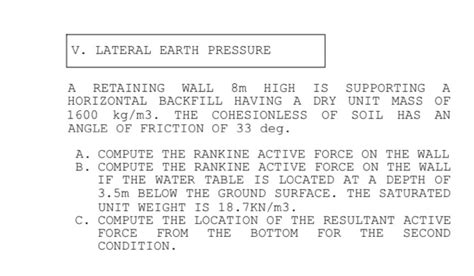 Solved V. LATERAL EARTH PRESSURE A RETAINING WALL 8m HIGH IS | Chegg.com