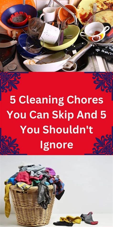 In A Hurry Here Are 5 Cleaning Chores You Can Skip And 5 Others That