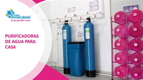 Purificadoras De Agua Para Casa Agua Inmaculada