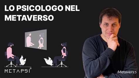 Metapsi Lo Psicologo Nel Metaverso Youtube