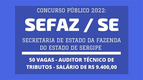 Concurso P Blico Sefaz Se Edital Publicado Vagas Para