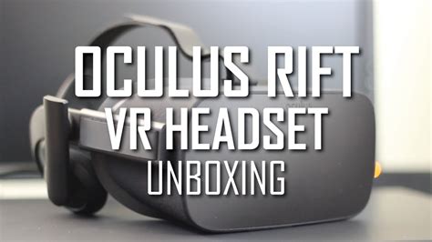 Oculus Rift Unboxing Youtube