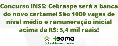 Concurso INSS Cebraspe será a banca do novo certame São 1000 vagas de