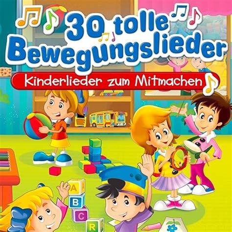 30 Tolle Bewegungslieder Kinderlieder Zum Mitmachen Von Peter Huber