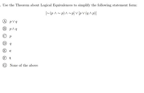 Solved Use The Theorem About Logical Equivalences To Chegg