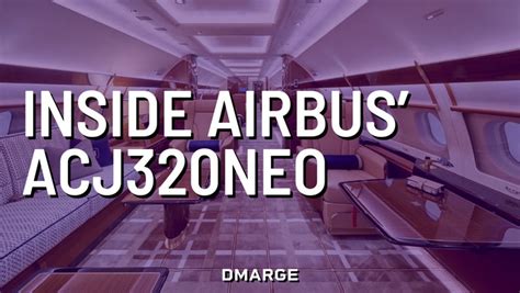 Inside Airbus’ ACJ320neo - DMARGE