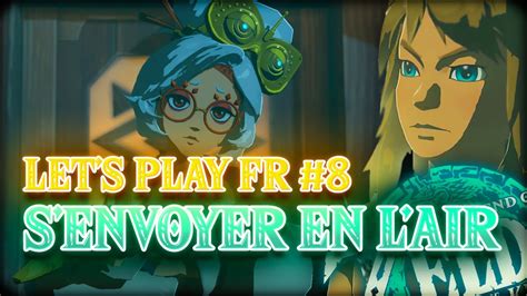 Je Me Fait Envoyer En L Air Sans Rire Let S Play Fr Zelda