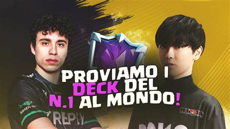 PROVIAMO I DECK DEL NUOVO CAMPIONE MONDIALE DI CLASH ROYALE CLASH