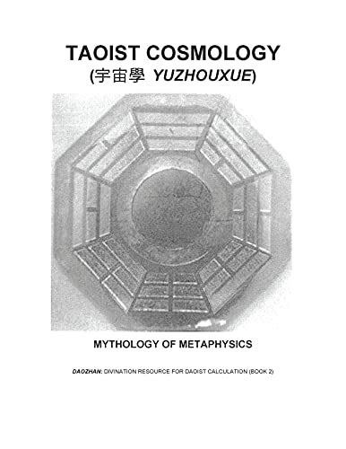 Taoist Cosmology Yuzhouxue Mythology Of Metaphysics Daozhan