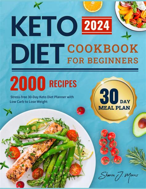 Keto Diet Cookbook For Beginners 2024 2000 Days Delicious Recipes