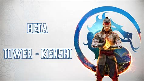 Mortal Kombat Beta Towers Kenshi Youtube