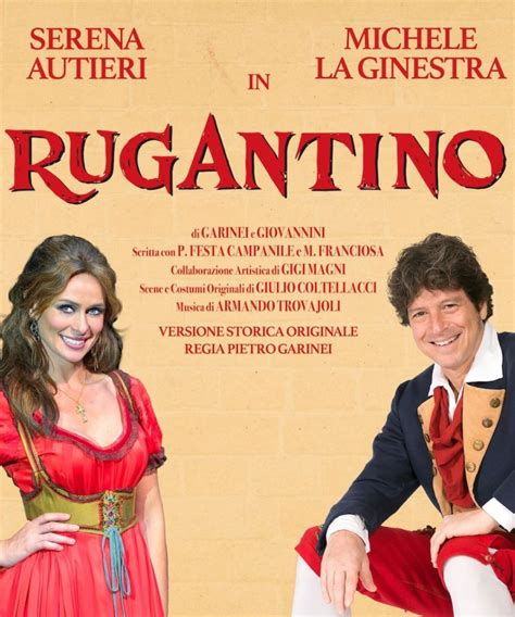 RUGANTINO Serena Autieri Michele La Ginestra Date E Biglietti