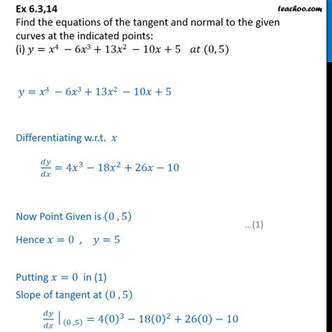 Ex Find Equations Of Tangent And Normal To Finding Equatio