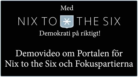 Portalen För Nix To The Six Och Fokuspartierna Youtube