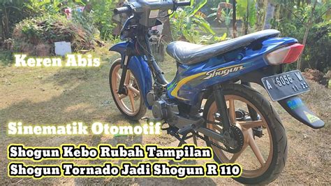 Merubah Shogun Kebo Jadi Shogun New 110 YouTube