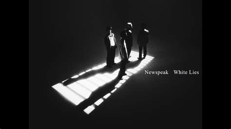 Newspeak White Lies Official Music Video Youtube