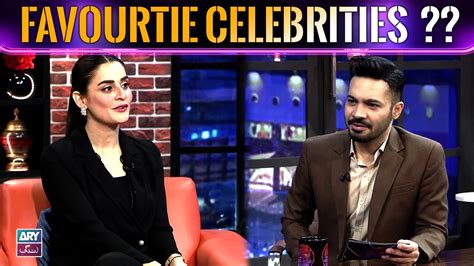 Favourite Celebrities Of Amna Malik The Night Show With Ayaz Samoo