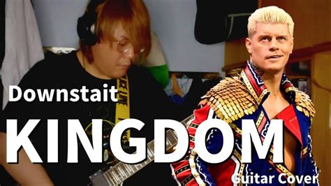 Downstait Kingdom The American Nightmare Cody Rhodes Theme Song