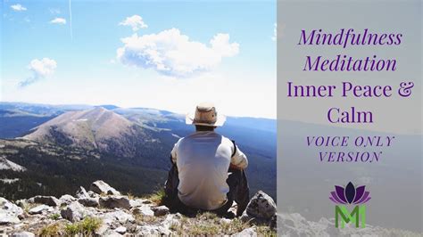 Guided Mindfulness Meditation For Inner Peace And Calm Voice Only