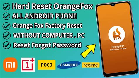 Hard Reset Orangefox Custom Recovery How To Factory Reset Orange Fox