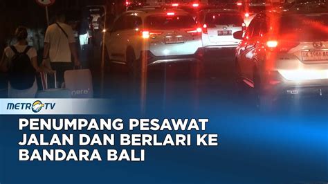 Jalan Akses Bandara I Gusti Ngurah Rai Macet Parah Penumpang Pilih