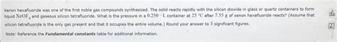 Solved Xenon hexafluoride was one of the first noble gas | Chegg.com