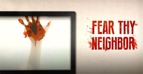 Fear Thy Neighbor - streaming tv show online