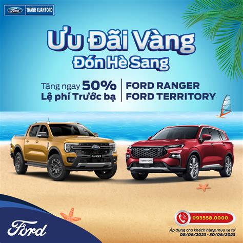 ƯU ĐÃI VÀNG ĐÓN HÈ SANG TẶNG 50 PHÍ TRƯỚC BẠ KHI MUA XE FORD RANGER