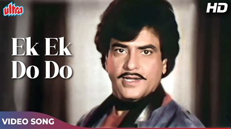 Ek Ek Do Do Song Hd Asha Bhosle Kishore Kumar Jeetendra Sridevi